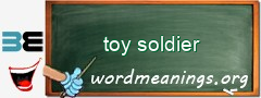 WordMeaning blackboard for toy soldier